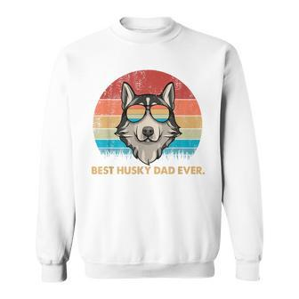 Dog Vintage Best Husky Dad Ever Fathers Day Gifts Gift For Mens Sweatshirt | Mazezy