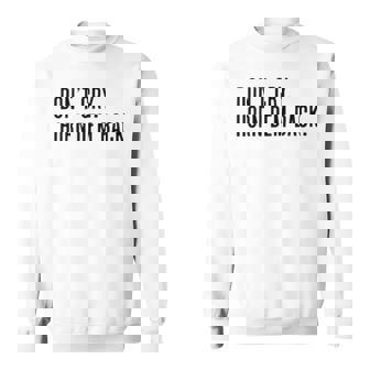 Don’T Cry Horn Dem Back Sweatshirt | Mazezy