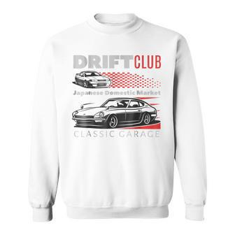 Drift Club Drifting For Nagers Sweatshirt | Mazezy
