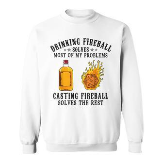 Drinking And Casting Fireball Lovers Whisky Dnds Funny Sweatshirt | Mazezy