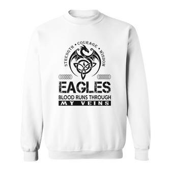 Eagles Blood Runs Through My Veins Sweatshirt | Seseable UK