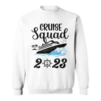 Family Cruise Squad 2023 Family Matching Group Squad Quote  Sweatshirt
