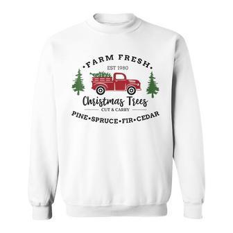 Farm Fresh Christmas Trees Cut & Carry Pine Spruce Fir Men Women Sweatshirt Graphic Print Unisex | Seseable UK