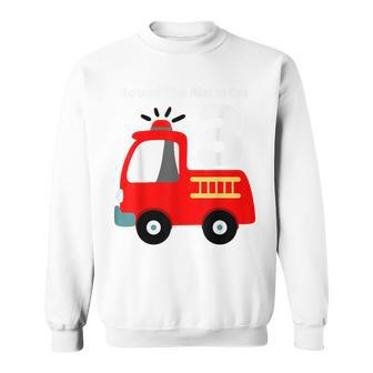 Fire Fighter Truck 3 Year Old Birthday | 3Th Bday Sweatshirt - Seseable