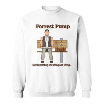 Forrest Pump Funny Powerlifting Weightlifting Bodybuilding Sweatshirt | Mazezy UK