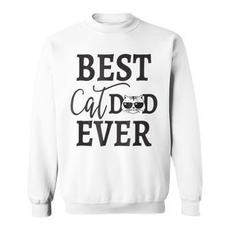 Funny Best Cat Dad Ever Kitty Cat Lover Gifts Sweatshirt | Mazezy