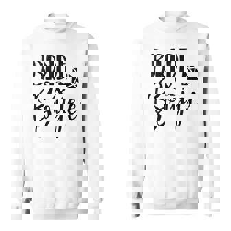 Funny Bridesmaid Bride Bachelorette Party Bride & Boujee Men Women Sweatshirt Graphic Print Unisex - Thegiftio