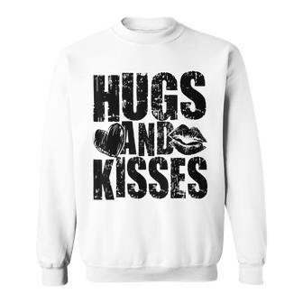 Funny Hugs And Kisses Heart Lips Valentines Day Sweatshirt - Seseable