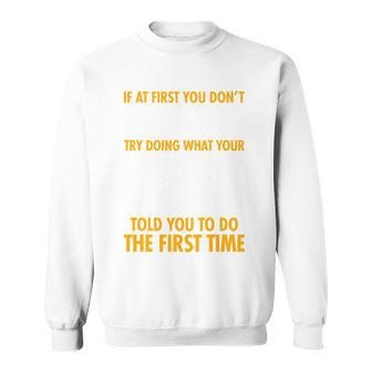 Funny If At First You Dont Succeed Math Teacher Sweatshirt - Thegiftio UK