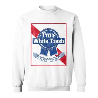 Funny Redneck Pure White Trash Sweatshirt - Seseable