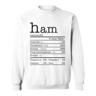 Ham Nutrition Facts Funny For Thanksgiving Christmas Food Men Women Sweatshirt Graphic Print Unisex - Seseable