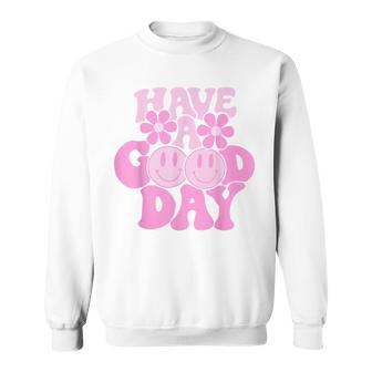 Have A Good Day Retro - Smile Face Preppy Aesthetic Sweatshirt | Mazezy