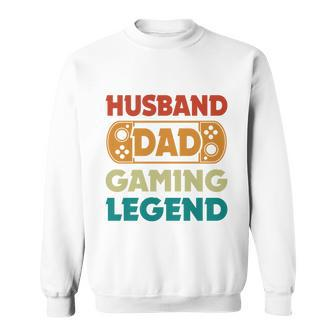 Husband Dad Video Game Legend Gaming Dad Fathers Day Gift Sweatshirt - Monsterry UK