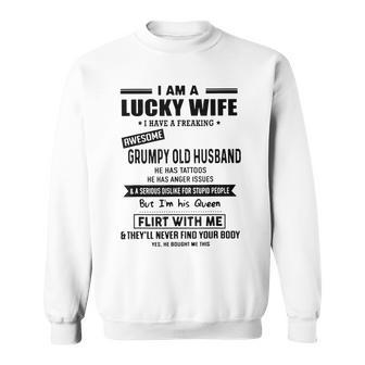 I Am A Lucky Wife I Have A Freaking Awesome Grumpy Husband V2 Sweatshirt - Thegiftio UK