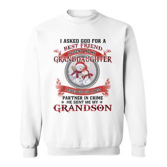 I Asked God For A Best Friend He Sent Me My Granddaughter Men Women Sweatshirt Graphic Print Unisex - Seseable