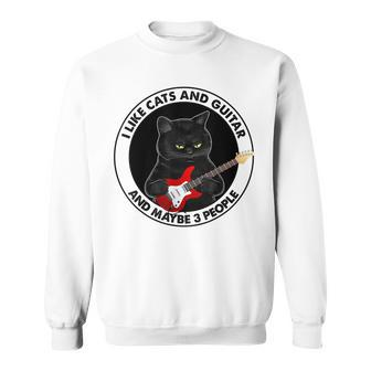 I Like Cats And Guitar And Maybe 3 People Cat Plays Guitar Sweatshirt - Seseable