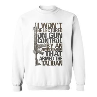 I Wont Be Lectured On Gun Control On Back Sweatshirt | Mazezy UK