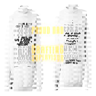 Im A Proud Dad Of A Freaking Awesome Drafting Supervisor Sweatshirt - Thegiftio