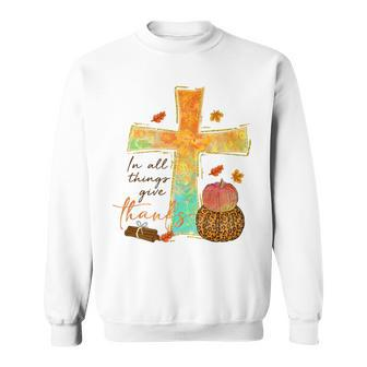 In All Things Give Thank The Cross Pumpkin Leopard Sweatshirt - Seseable