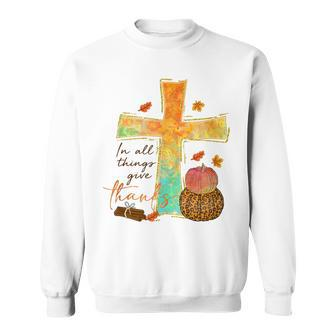 In All Things Give Thank The Cross Pumpkin Leopard Sweatshirt - Seseable