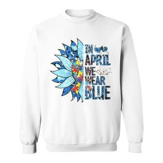 In April We Wear Blue For Autism Awareness Vintage Sweatshirt | Mazezy