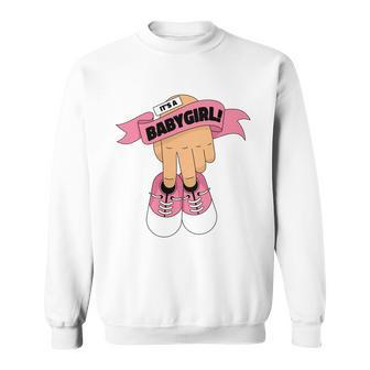 Its A Girl Sweatshirt - Monsterry