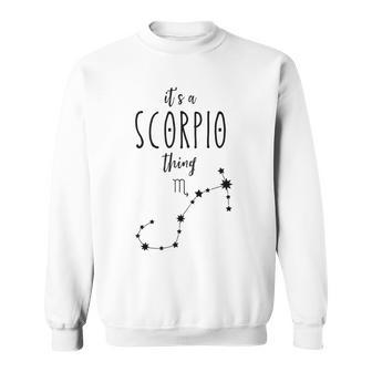 Its A Scorpio Thing |Zodiac Sign Scorpio Horoscope Scorpius Sweatshirt - Seseable