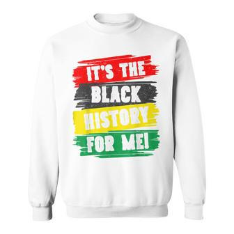 Its Black History For Me African Pride Bhm Junenth 1865 V2 Sweatshirt - Seseable