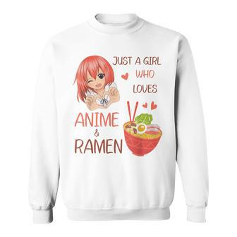 Just A Girl Who Loves Anime And Ramen Japan Anime Girl Sweatshirt | Mazezy