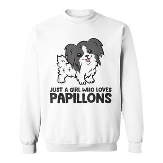 Just A Girl Who Loves Papillons Love Papillon Dogs Sweatshirt | Mazezy