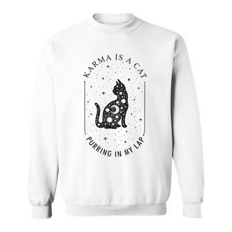 Karma Is A Cat Purring In My Lap Men Women Sweatshirt Graphic Print Unisex - Thegiftio UK