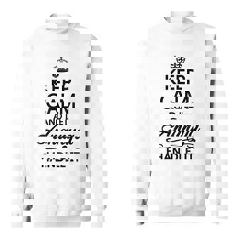 Keep Calm And Let Ananya Handle It | Funny Name Gift - Sweatshirt - Seseable