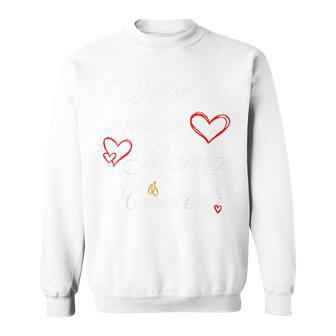 Kinder Willst Du Meine Mama Heiraten Heiratsantrag Sweatshirt - Seseable