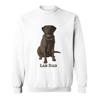 Lab Dad Chocolate Labrador Retriever Dog Lover V2 Sweatshirt - Monsterry AU