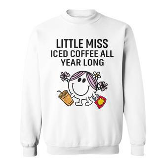 Little Miss Iced Coffee All Year Long Men Women Sweatshirt Graphic Print Unisex - Thegiftio UK