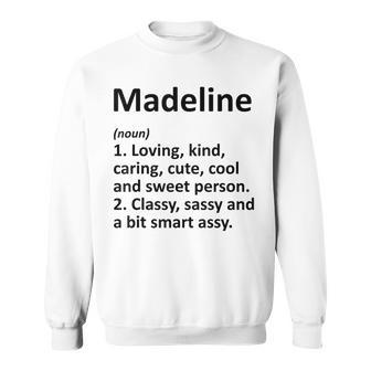 Madeline Definition Personalized Funny Birthday Gift Idea Men Women Sweatshirt Graphic Print Unisex - Thegiftio UK