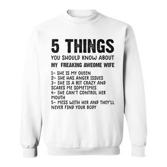 Mens 5 Things You Should Know About My Wife She Is My Queen V4 Sweatshirt - Seseable