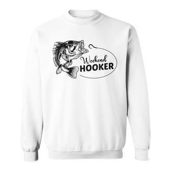 Mens Fishing- Im Hooker On Weekend Fish Pole Funny Sweatshirt - Seseable