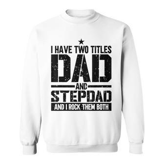 Mens Funny Fathers Day For Step Dad Birthday Vintage Sweatshirt - Seseable