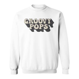 Mens Groovy Pops 70S Aesthetic Nostalgia 1970S Retro Dad Sweatshirt - Seseable