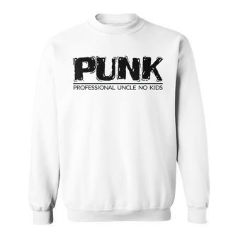 Mens Punk Professional Uncle No Kids Gift For Mens Sweatshirt | Mazezy