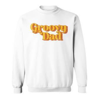 Mens Retro Groovy Dad Funny Vintage 70S Party Matching Costume Sweatshirt - Seseable