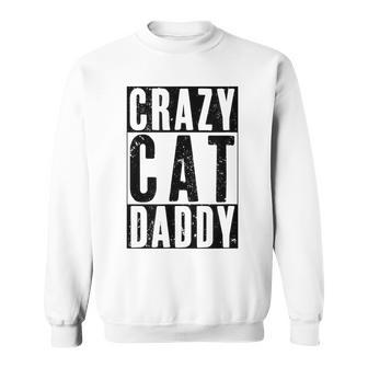 Mens Vintage Crazy Cat Daddy Funny Best Cat Dad Ever Sweatshirt - Seseable