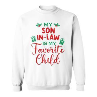 My Son-In-Law Is My Favorite Child From Mother-In-Law Xmas Sweatshirt - Thegiftio UK
