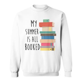 My Summer Is All Booked Summer Reading 2023 Funny Book Lover Sweatshirt - Thegiftio UK