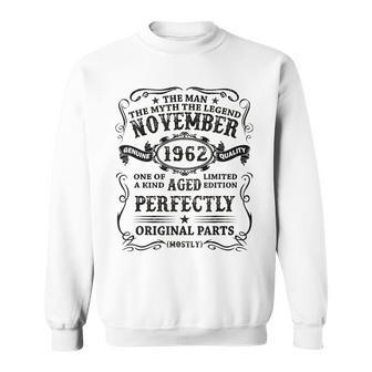 November 1962 The Man Myth Legend 60 Year Old Birthday Gift Sweatshirt - Seseable