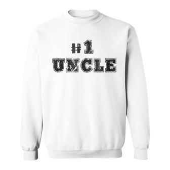 Number One Uncle Gift Favorite Relative Men Gift For Mens Sweatshirt | Mazezy
