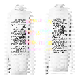 October Girl I Am Who I Am I Have Tatoos Pretty Eyes Thick Thighs And Cuss Too Much I Am Living My Best Life Your Approval Isn’T Need Sweatshirt | Seseable CA