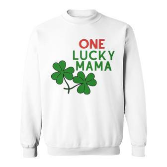 One Lucky Mama St Patricks Day T Sweatshirt | Mazezy