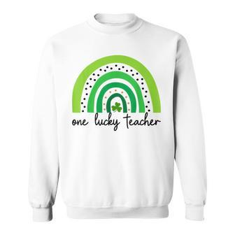 One Lucky Shamrock Teacher St Patrick’S Day Appreciation V2 Sweatshirt - Seseable